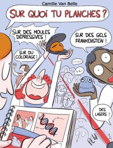 [Bande dessinée] Sur quoi tu planches ? de Camille Van Belle