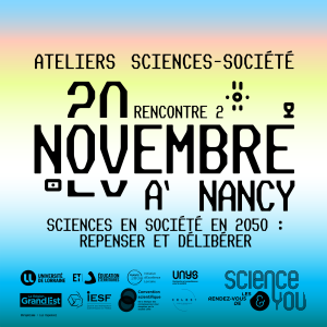 [Atelier] Sciences en soci&eacute;t&eacute; en 2050 : repenser et d&eacute;lib&eacute;rer
