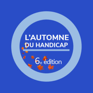 L&rsquo;Automne du Handicap fait son retour !