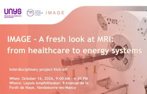 [Kick off] IMAGE &ndash; Un regard neuf sur l&rsquo;IRM : de la sant&eacute; aux syst&egrave;mes &eacute;nerg&eacute;tiques