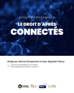 &laquo;&nbsp;Le droit d&rsquo;apr&egrave;s&nbsp;&raquo; : Journ&eacute;e de restitution des travaux des &eacute;tudiants pour cette deuxi&egrave;me &eacute;dition