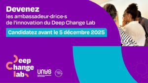 [Deep Change Lab] Devenez ambassadeur·drice·s de l’innovation, rejoignez-nous !