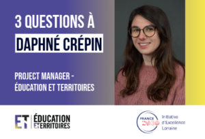 [3 questions &agrave;] Rencontre avec Daphn&eacute; Cr&eacute;pin, Project Manager du programme &Eacute;ducation et Territoires