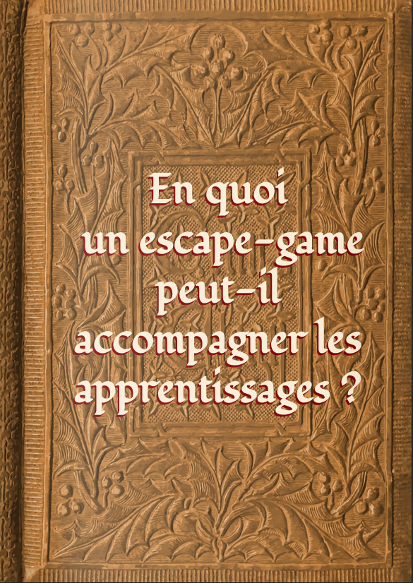 Lien vers « En quoi un escape-game peut-il accompagner les apprentissages ? » 