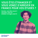 Vous êtes étudiant·e international·e ?  Assurez votre rentrée et pensez à votre protection sociale !