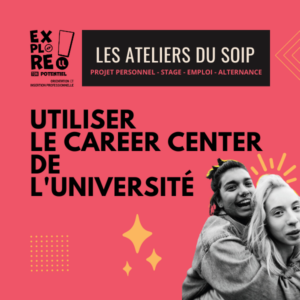 [Les ateliers du SOIP à distance] Career Center de l’université