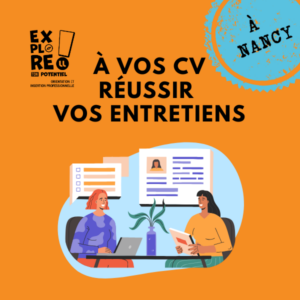 À vos CV – Réussir vos entretiens (à Nancy)