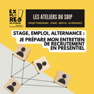 [Les ateliers du SOIP] Stage, alternance, emploi : Je prépare mon entretien de recrutement en présentiel