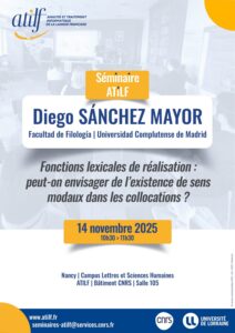 [Séminaire ATILF] Diego Sánchez Mayor : Fonctions lexicales de réalisation : peut-on envisager de l’existence de sens modaux dans les collocations ?