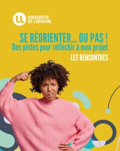 Rencontres « Se réorienter… ou pas ! Des pistes pour réfléchir à mon projet »