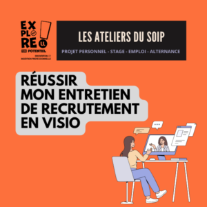 [Les ateliers du SOIP à distance] Réussir mon entretien de recrutement en visio