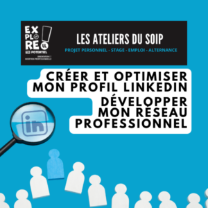[Les ateliers du SOIP &agrave; distance] Cr&eacute;er et optimiser mon profil LinkedIn / D&eacute;velopper mon r&eacute;seau professionnel