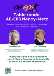 Table ronde « L’EPS contribue-t-elle à donner du sens à l’École, face aux défis éducatifs et sociétaux anciens et nouveaux ? » (06/12/25 à l’UFR STAPS Nancy)