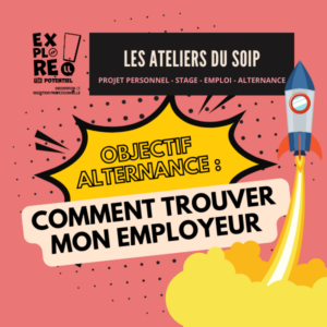 [Les ateliers du SOIP &agrave; distance] Objectif alternance : comment trouver mon employeur ?
