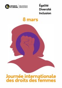 8 mars : Les droits des femmes &agrave; l&rsquo;honneur dans les BU