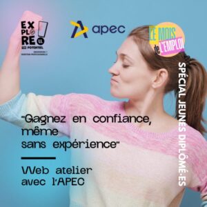 Le mois de l’emploi spécial Jeunes diplômé·es : Web atelier « Gagnez en confiance, même sans expérience »