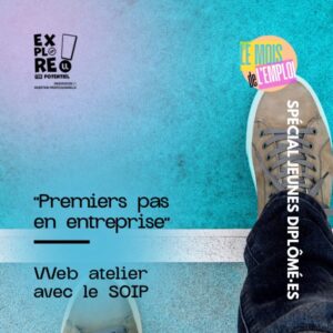 Le mois de l’emploi spécial Jeunes diplômé·es : Web atelier « Premiers pas en entreprise »