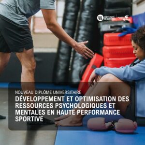 Nouveau Dipl&ocirc;me Universitaire &laquo; D&eacute;veloppement et Optimisation des Ressources Psychologiques et Mentales en Haute Performance Sportive &raquo; &agrave; l&rsquo;UFR STAPS de Nancy