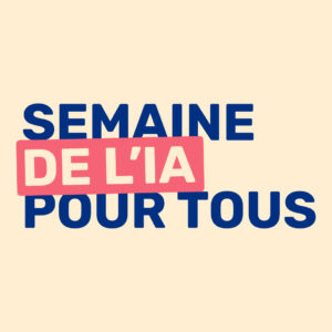 La semaine de l&rsquo;IA pour tous en Lorraine