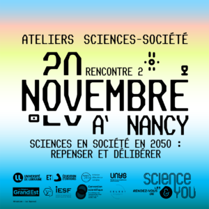 [Atelier] Sciences en soci&eacute;t&eacute; en 2050 : repenser et d&eacute;lib&eacute;rer