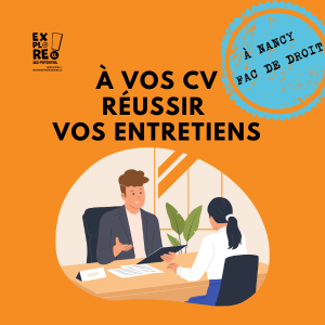 À vos CV – Réussir vos entretiens (à Nancy, Fac de droit) – Session octobre 2026