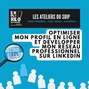 [Les ateliers du SOIP &agrave; distance] Optimiser mon profil en ligne et d&eacute;velopper mon r&eacute;seau professionnel sur LinkedIn