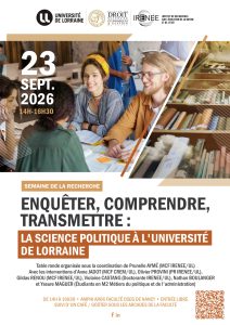 [Semaine de la recherche] Enqu&ecirc;ter, comprendre, transmettre : la science politique &agrave; l&rsquo;Universit&eacute; de Lorraine