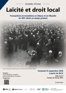 Journée d’étude « Laïcité et droit local. Transactions et transitions en Alsace et en Moselle du XIXe siècle au temps présent »