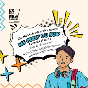 Les perm&rsquo; du SOIP&nbsp;:&nbsp;&agrave; la Facult&eacute; de droit de Nancy, le RDV projet professionnel, recherche de stage/alternance/job &eacute;tudiant/1er emploi